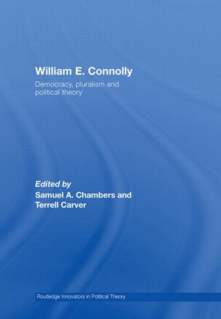 William E. Connolly : Democracy, Pluralism and Political Theory, Hardback Book