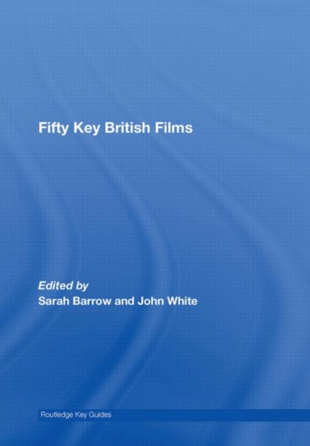 Fifty Key British Films, Hardback Book