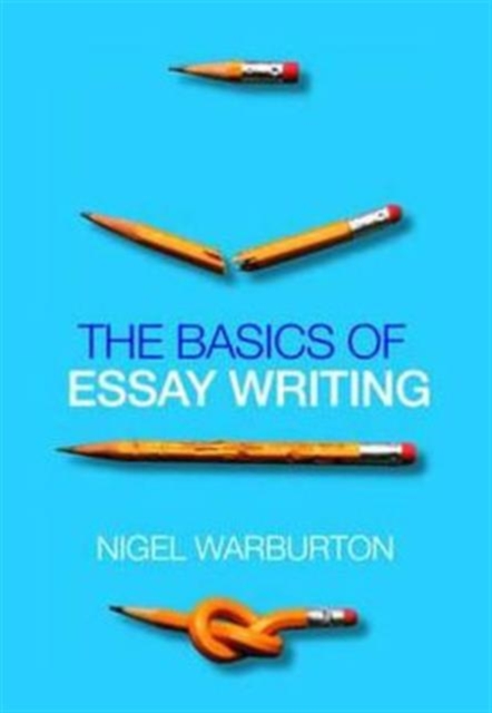 The Basics of Essay Writing, Paperback / softback Book