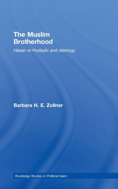 The Muslim Brotherhood : Hasan al-Hudaybi and ideology, Hardback Book