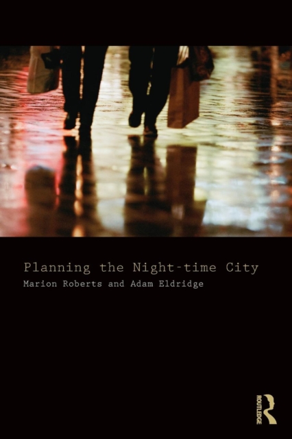 Planning the Night-time City, Paperback / softback Book