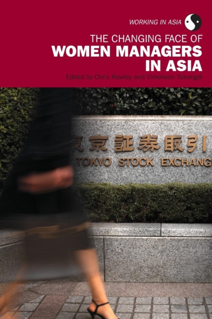 The Changing Face of Women Managers in Asia, Paperback / softback Book