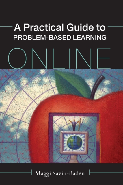 A Practical Guide to Problem-Based Learning Online, Paperback / softback Book