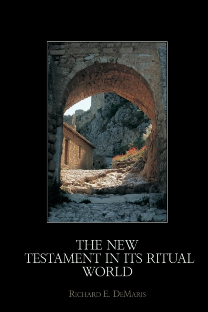 The New Testament in its Ritual World, Paperback / softback Book