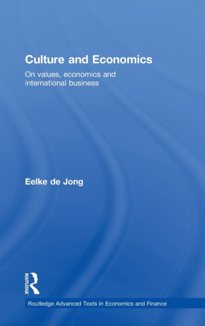 Culture and Economics : On Values, Economics and International Business, Hardback Book