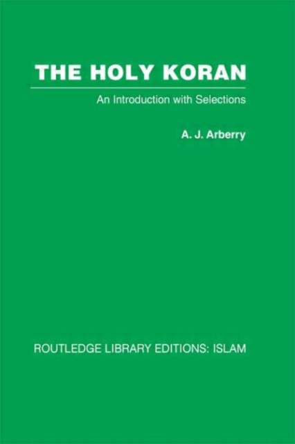 The Holy Koran : An Introduction with Selections, Hardback Book