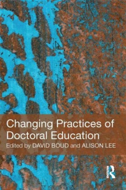 Changing Practices of Doctoral Education, Paperback / softback Book
