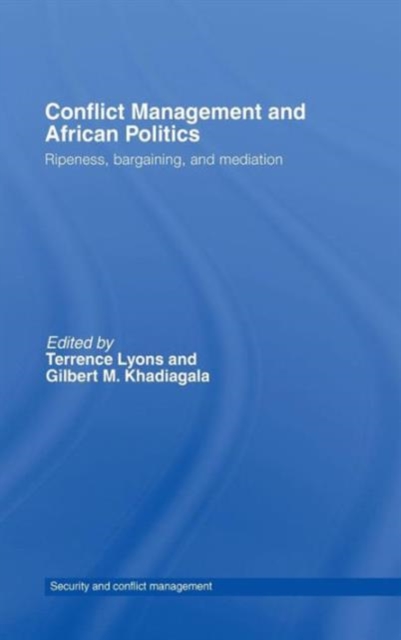 Conflict Management and African Politics : Ripeness, Bargaining, and Mediation, Hardback Book