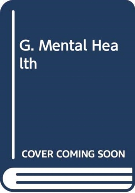 G. Mental Health : Mental Health, Multiple-component retail product Book