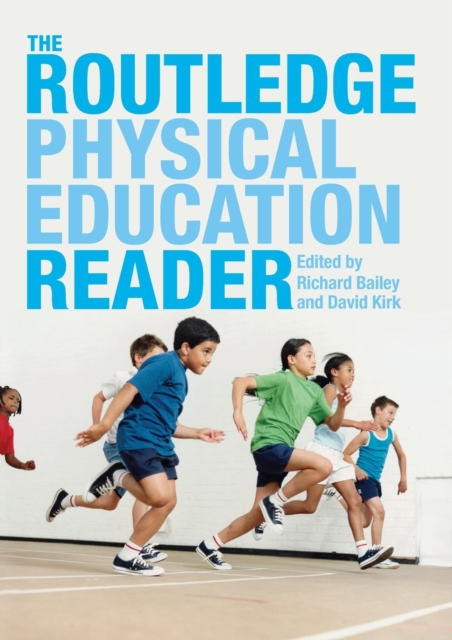 The Routledge Physical Education Reader, Paperback / softback Book