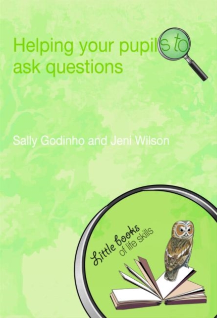 Helping Your Pupils to Ask Questions, Paperback / softback Book