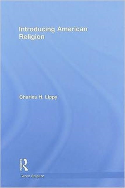 Introducing American Religion, Hardback Book