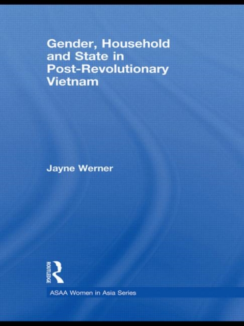 Gender, Household and State in Post-Revolutionary Vietnam, Hardback Book