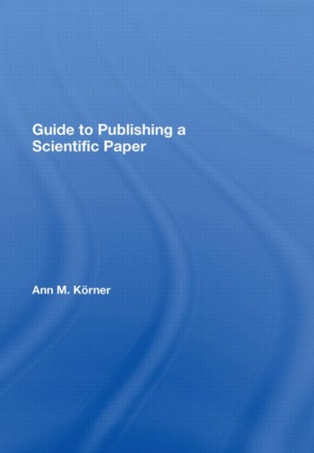 Guide to Publishing a Scientific Paper, Hardback Book