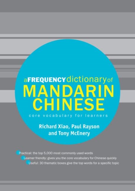 A Frequency Dictionary of Mandarin Chinese : Core Vocabulary for Learners, Paperback / softback Book