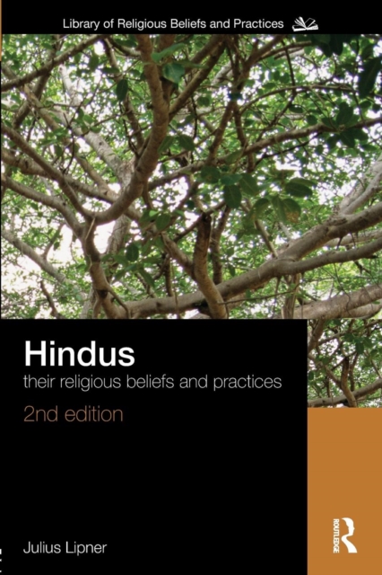 Hindus : Their Religious Beliefs and Practices, Paperback / softback Book