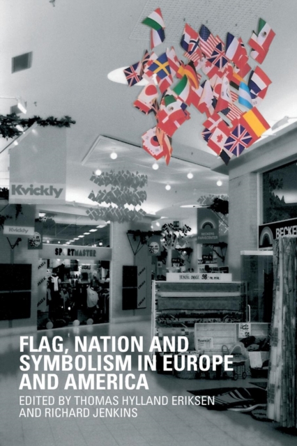 Flag, Nation and Symbolism in Europe and America, Paperback / softback Book