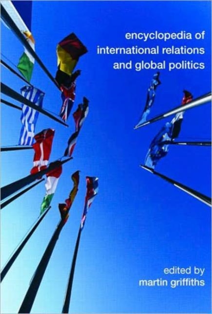 Encyclopedia of International Relations and Global Politics, Paperback / softback Book