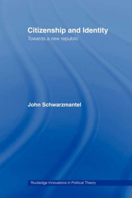 Citizenship and Identity : Towards a New Republic, Paperback / softback Book