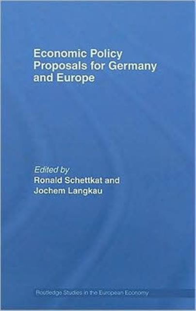 Economic Policy Proposals for Germany and Europe, Hardback Book