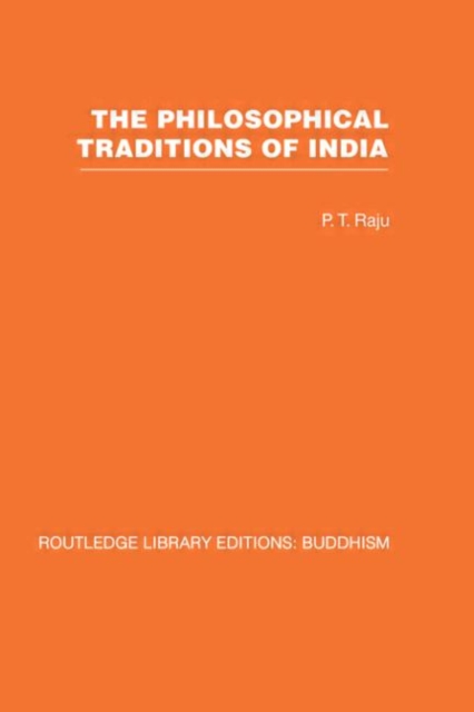 The Philosophical Traditions of India, Hardback Book