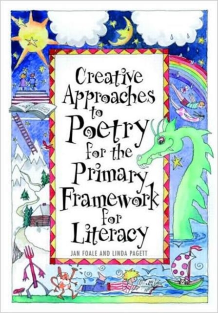 Creative Approaches to Poetry for the Primary Framework for Literacy, Paperback / softback Book