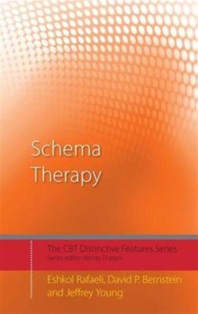 Schema Therapy : Distinctive Features, Hardback Book