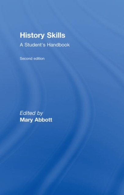 History Skills : A Student's Handbook, Hardback Book