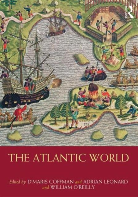 The Atlantic World, Hardback Book