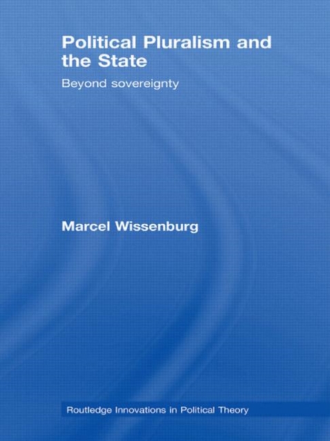 Political Pluralism and the State : Beyond Sovereignty, Hardback Book