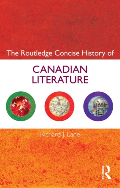 The Routledge Concise History of Canadian Literature, Paperback / softback Book