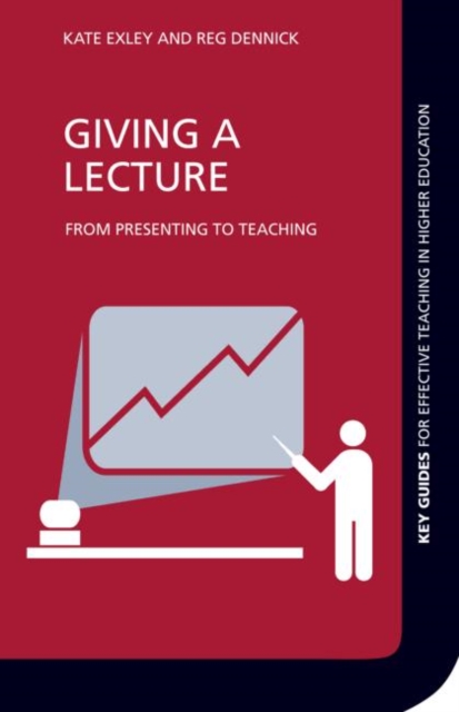 Giving a Lecture : From Presenting to Teaching, Paperback / softback Book