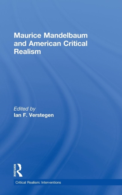 Maurice Mandelbaum and American Critical Realism, Hardback Book