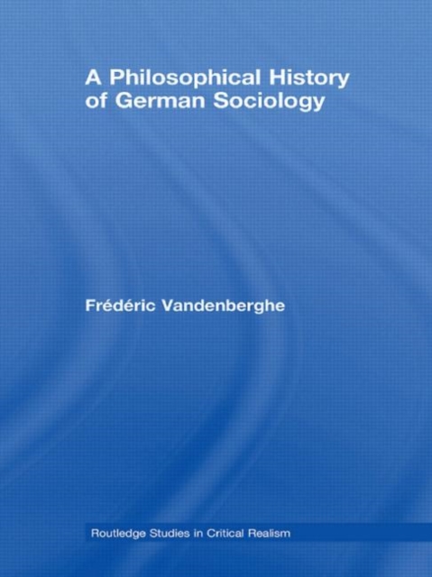 A Philosophical History of German Sociology, Hardback Book