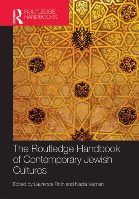 The Routledge Handbook of Contemporary Jewish Cultures, Hardback Book