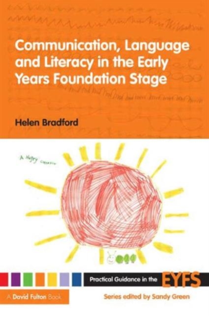 Communication, Language and Literacy in the Early Years Foundation Stage, Paperback / softback Book