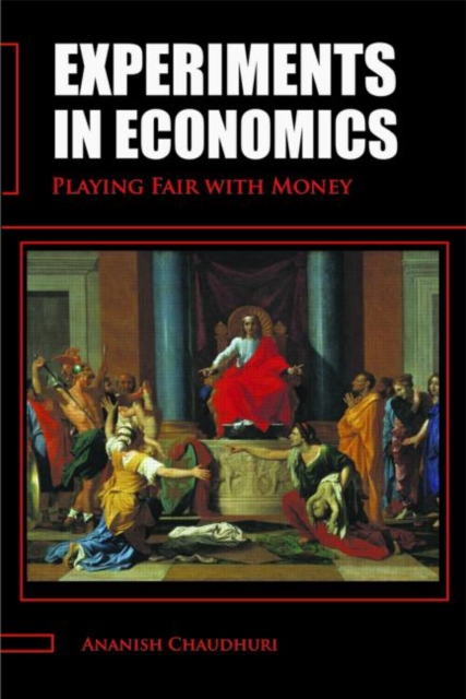 Experiments in Economics : Playing fair with money, Paperback / softback Book