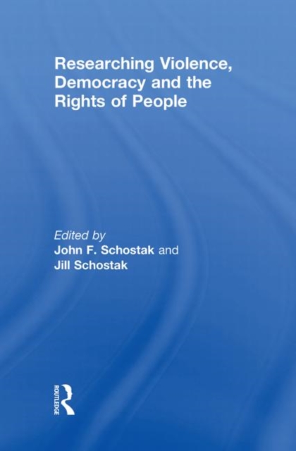 Researching Violence, Democracy and the Rights of People, Hardback Book