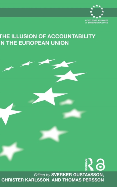 The Illusion of Accountability in the European Union, Hardback Book