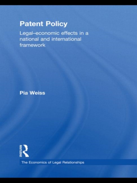 Patent Policy : Legal-Economic Effects in a National and International Framework, Hardback Book