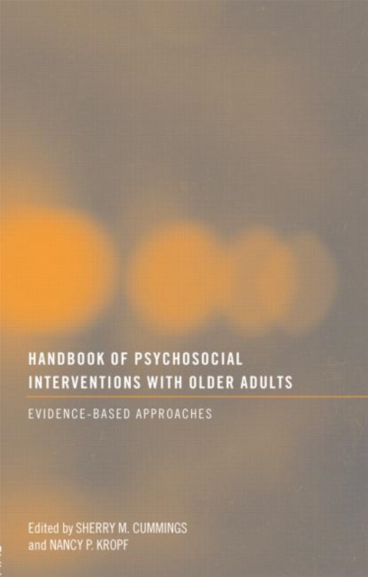 Handbook of Psychosocial Interventions with Older Adults : Evidence-based approaches, Paperback / softback Book