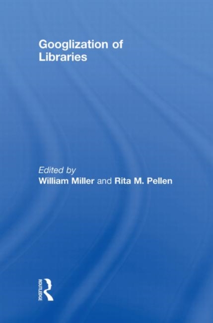 Googlization of Libraries, Hardback Book