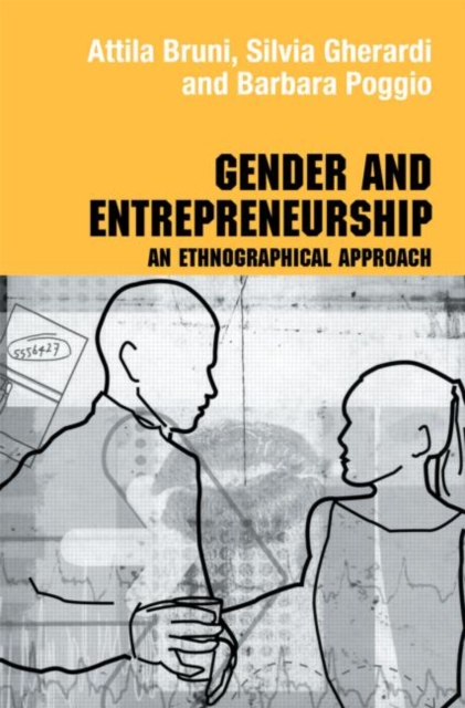 Gender and Entrepreneurship : An Ethnographic Approach, Paperback / softback Book