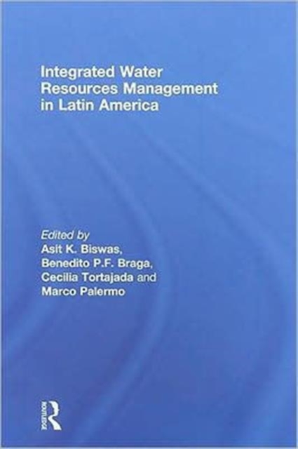 Integrated Water Resources Management in Latin America, Hardback Book