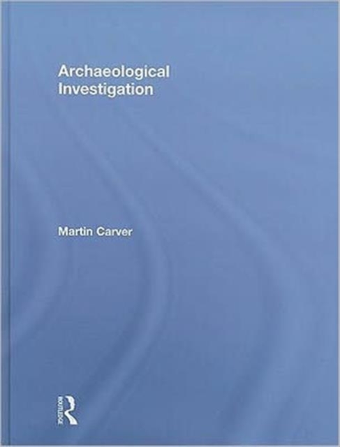 Archaeological Investigation, Hardback Book