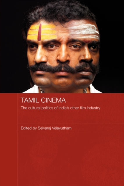 Tamil Cinema : The Cultural Politics of India's other Film Industry, Paperback / softback Book