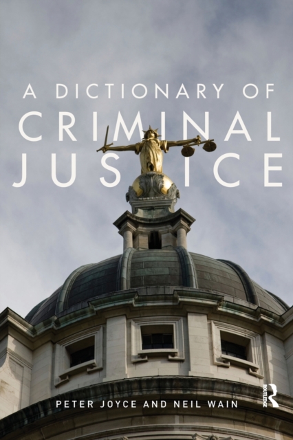 A Dictionary of Criminal Justice, Paperback / softback Book