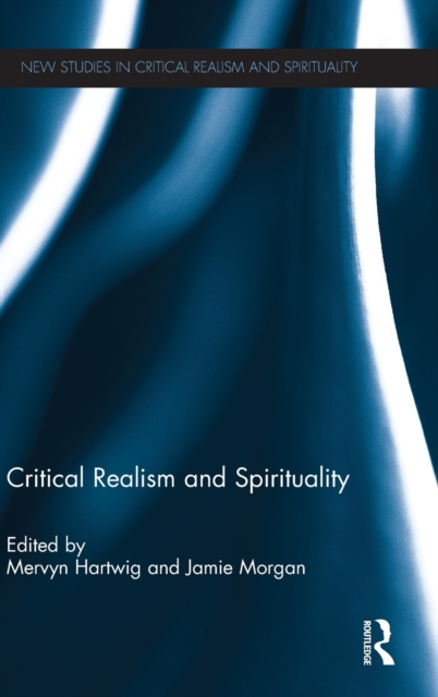 Critical Realism and Spirituality, Hardback Book