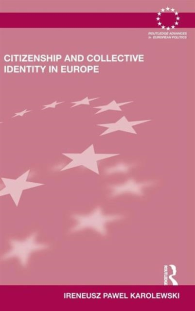 Citizenship and Collective Identity in Europe, Hardback Book