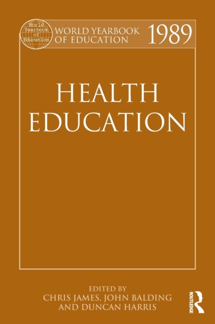 World Yearbook of Education 1989 : Health Education, Paperback / softback Book
